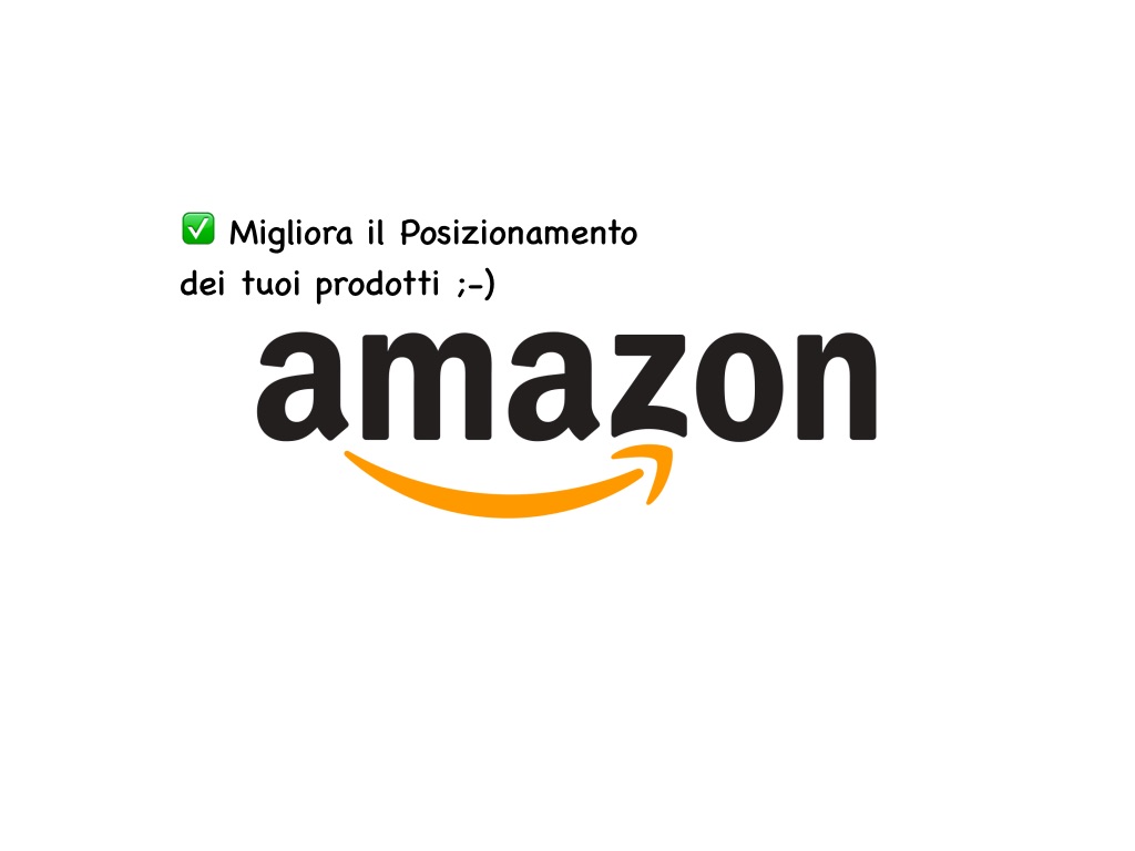 Il posizionamento su Amazon: 3 consigli (+ 1) per guadagnare posizioni